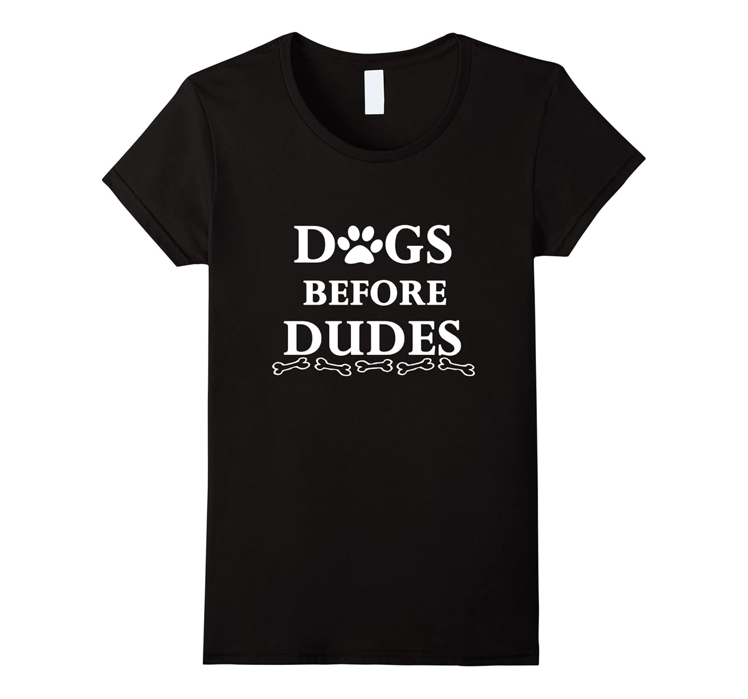 Womens Dogs Before Dudes Dog Lovers T-Shirt-ANZ