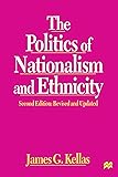 The Politics of Nationalism and Ethnicity, Second Edition