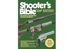 Shooter's Bible: The World's Bestselling Firearms Reference (104th Edition)