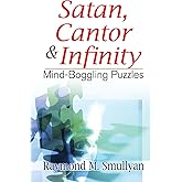 Satan, Cantor and Infinity: Mind-Boggling Puzzles (Dover Math Games & Puzzles)