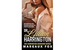Dr. Lillian Harrington: A Steamy Sapphic Medical Romance