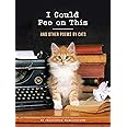 I Could Pee on This: And Other Poems by Cats (Gifts for Cat Lovers, Funny Cat Books for Cat Lovers)
