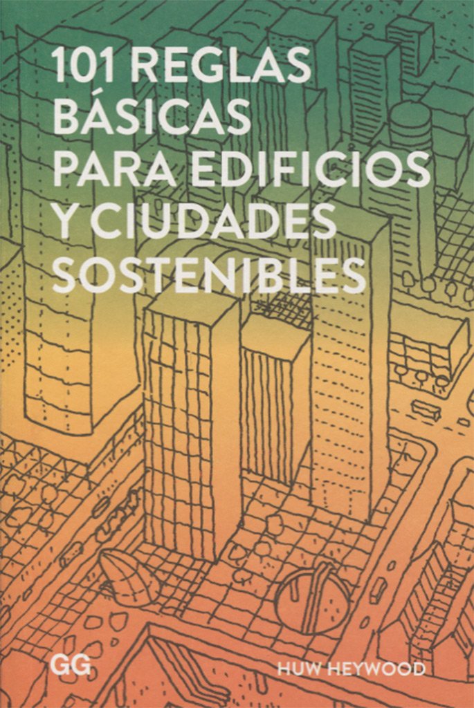 101 reglas básicas para edificios y ciudades sostenibles: Amazon ...