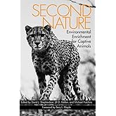 Second Nature: Enviromental Enrichment for Captive Animals