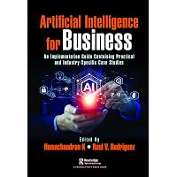 Applied Artificial Intelligence: A Handbook For Business Leaders: Yao ...