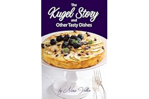 The Kugel Story and Other Tasty Dishes