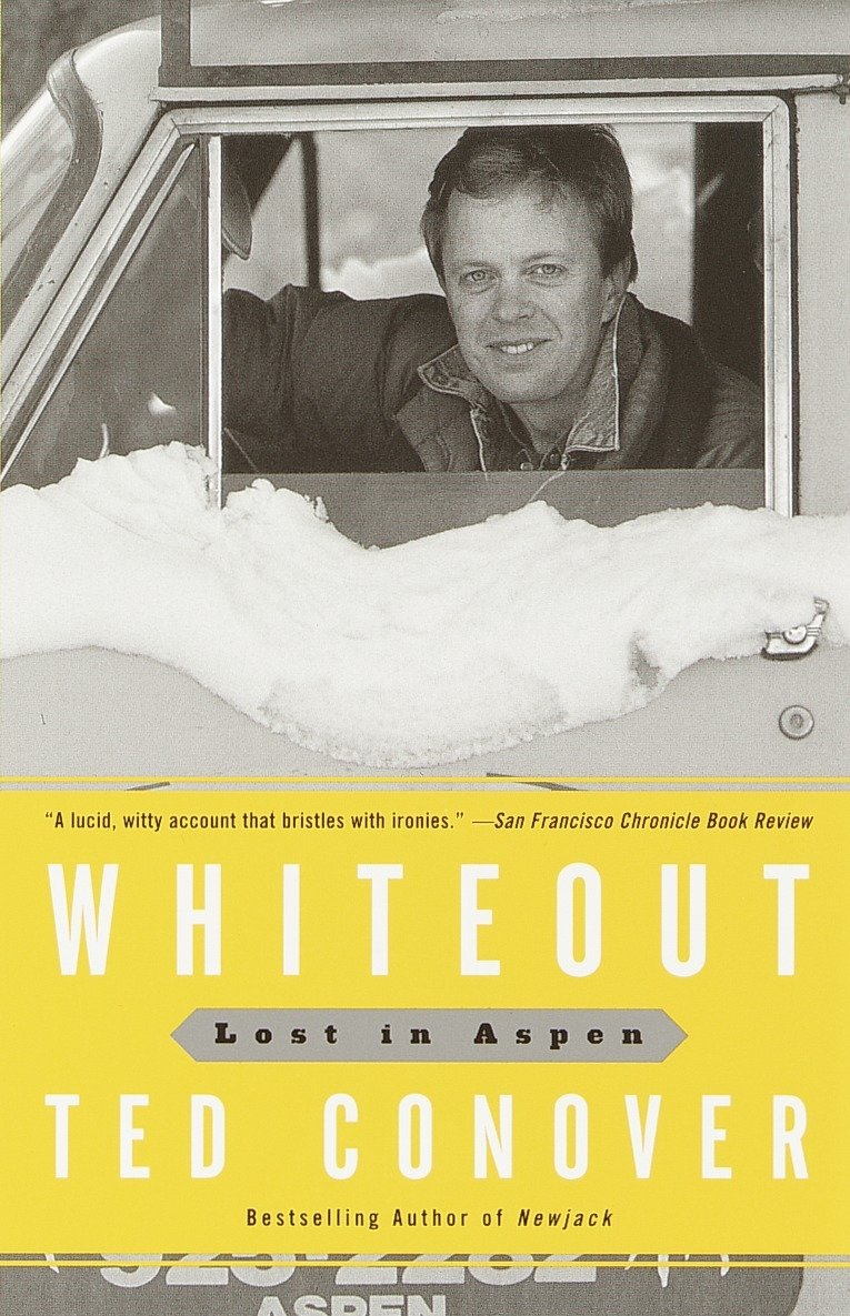 Whiteout Lost In Aspen Conover Ted Amazon Com Books