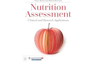 Nutrition Assessment: Clinical and Research Applications: Clinical and Research Applications