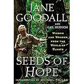 Seeds of Hope: Wisdom and Wonder from the World of Plants