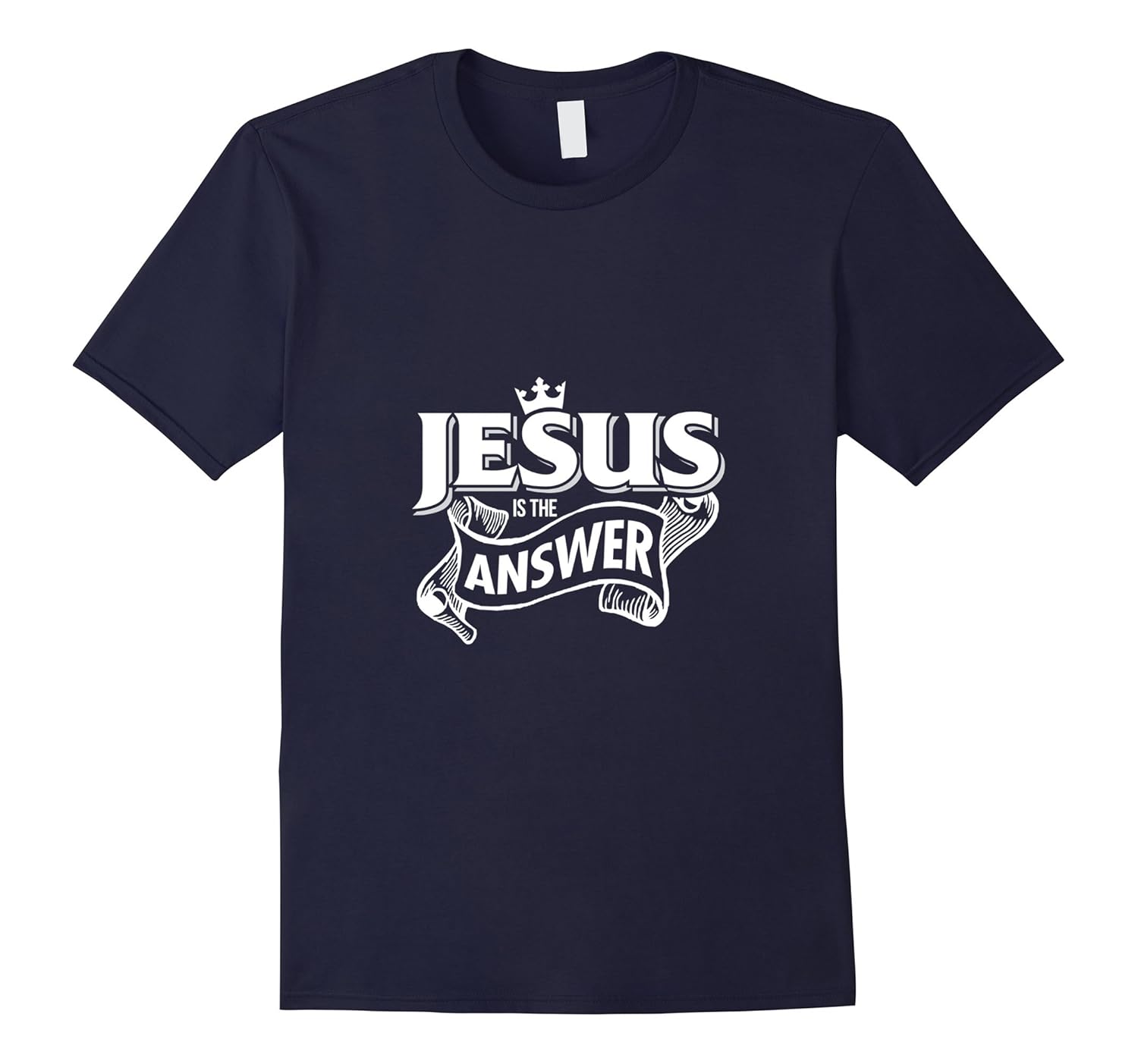 'Jesus is the Answer' Best Christian Bible Shirt-ANZ