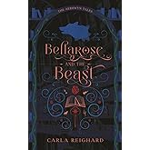 Bellarose and the Beast: Twisted Fairy Tale Series (The Aerowyn Tales)