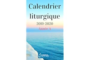 Calendrier liturgique catholique 2019-2020 (Année A) (French Edition)