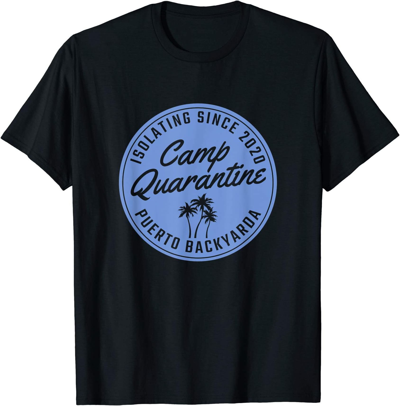 Camp Quarantine 2020 T-Shirt