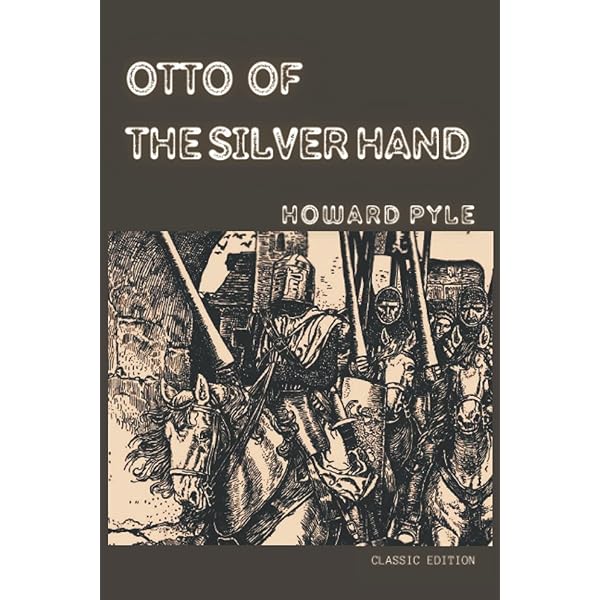 Amazon.com: Otto of the Silver Hand: With original