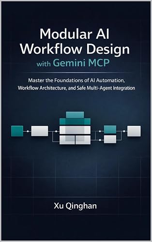 Modular AI Workflow Design with Gemini MCP: Master the Foundations of ...
