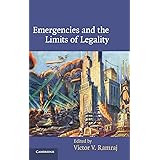 Emergencies and the Limits of Legality