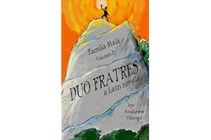 Duo Fratres: Familia Mala Volumen II: A Latin Novella