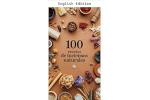 100 Natural Incense Recipes