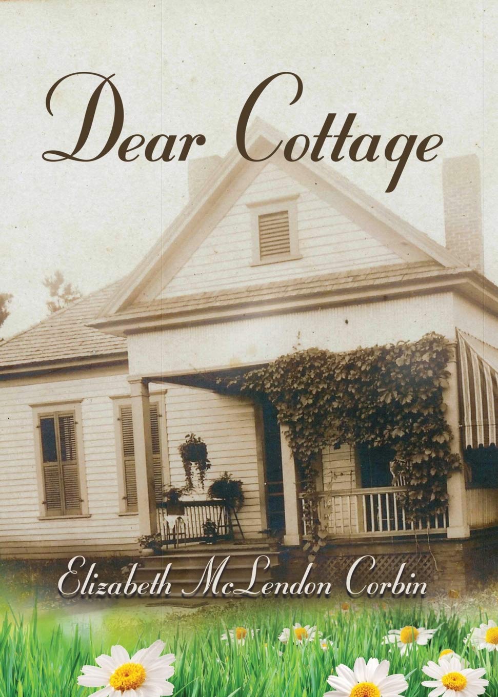 Dear Cottage Elizabeth Mclendon Corbin 9781609101107 Amazon Com