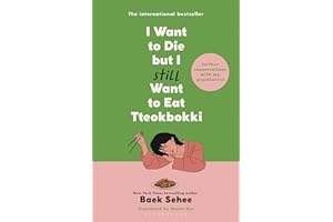 I Want to Die but I Still Want to Eat Tteokbokki: Further Conversations with My Psychiatrist