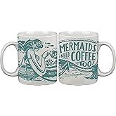 Primitives by Kathy 35657 White Stoneware Coffee Mug, 20-Ounce, Mermaids Need Coffee