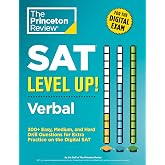 SAT Level Up! Verbal: 300+ Easy, Medium, and Hard Drill Questions for Scoring Success on the Digital SAT (College Test Preparation)