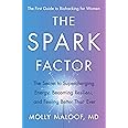 The Spark Factor: The Secret to Supercharging Energy, Becoming Resilient, and Feeling Better Than Ever