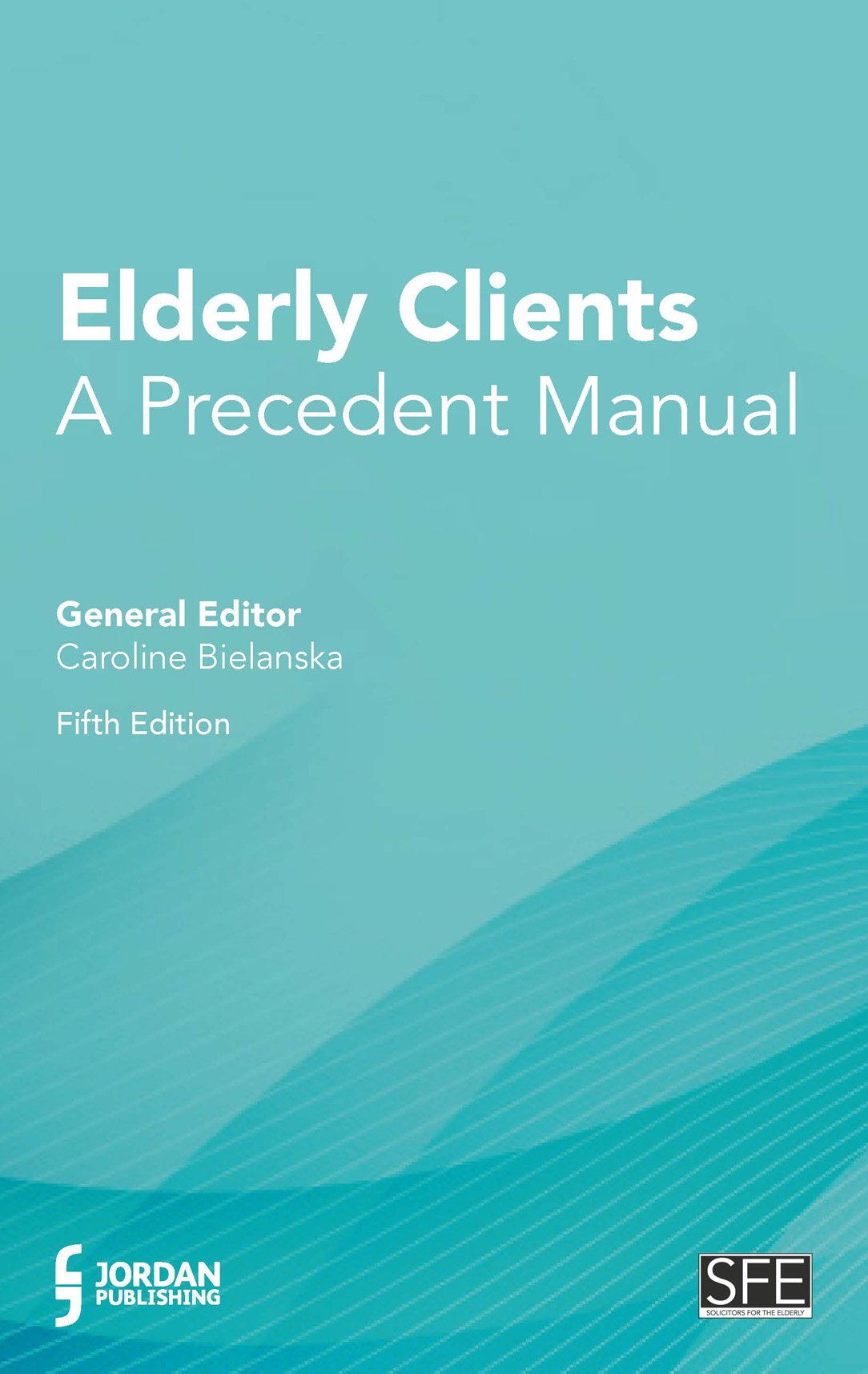 Elderly Clients: A Precedent Manual: Amazon.co.uk: Caroline Bielanska:  9781784730925: Books