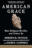 American Grace: How Religion Divides and Unites Us