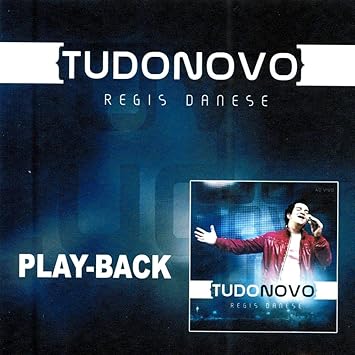 tudo novo regis danese playback