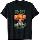 Sky King Do Not Answer 8992 kHZ Nuke Conspiracy Shirt