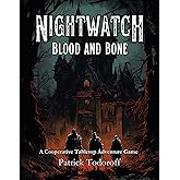 Nightwatch: Blood and Bone