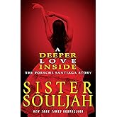 A Deeper Love Inside: The Porsche Santiaga Story