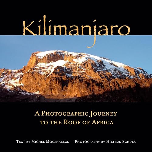 Download Kilimanjaro: A Photographic Journey to the Roof of Africa PDF