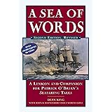 A Sea of Words, Third Edition: A Lexicon and Companion to the Complete Seafaring Tales of Patrick O'Brian