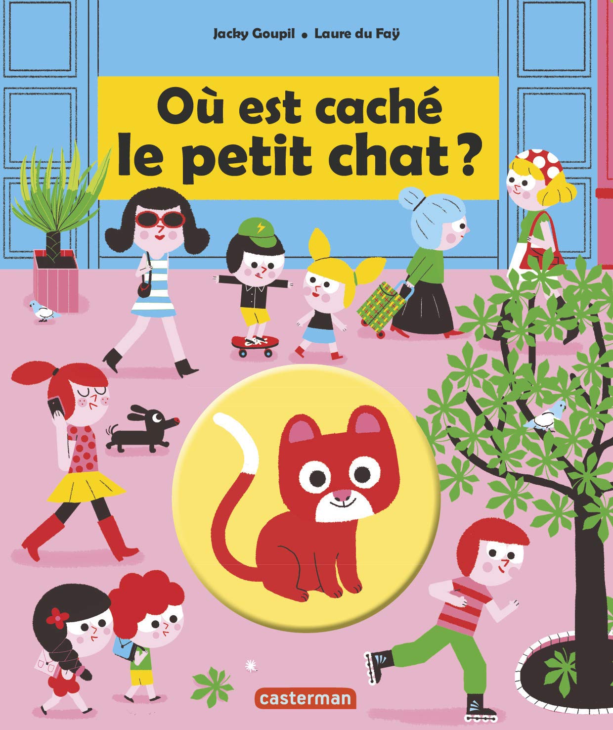 Ou Est Cache Le Petit Chat French Edition Goupil Jacky Du Fay Laure Amazon Com Books