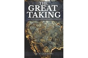 The Great Taking: How the Rules of Ownership Were Rewritten Without You