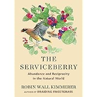 The Serviceberry: Abundance and Reciprocity in the Natural World