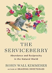 The Serviceberry: Abundance and Reciprocity in the Natural World book cover