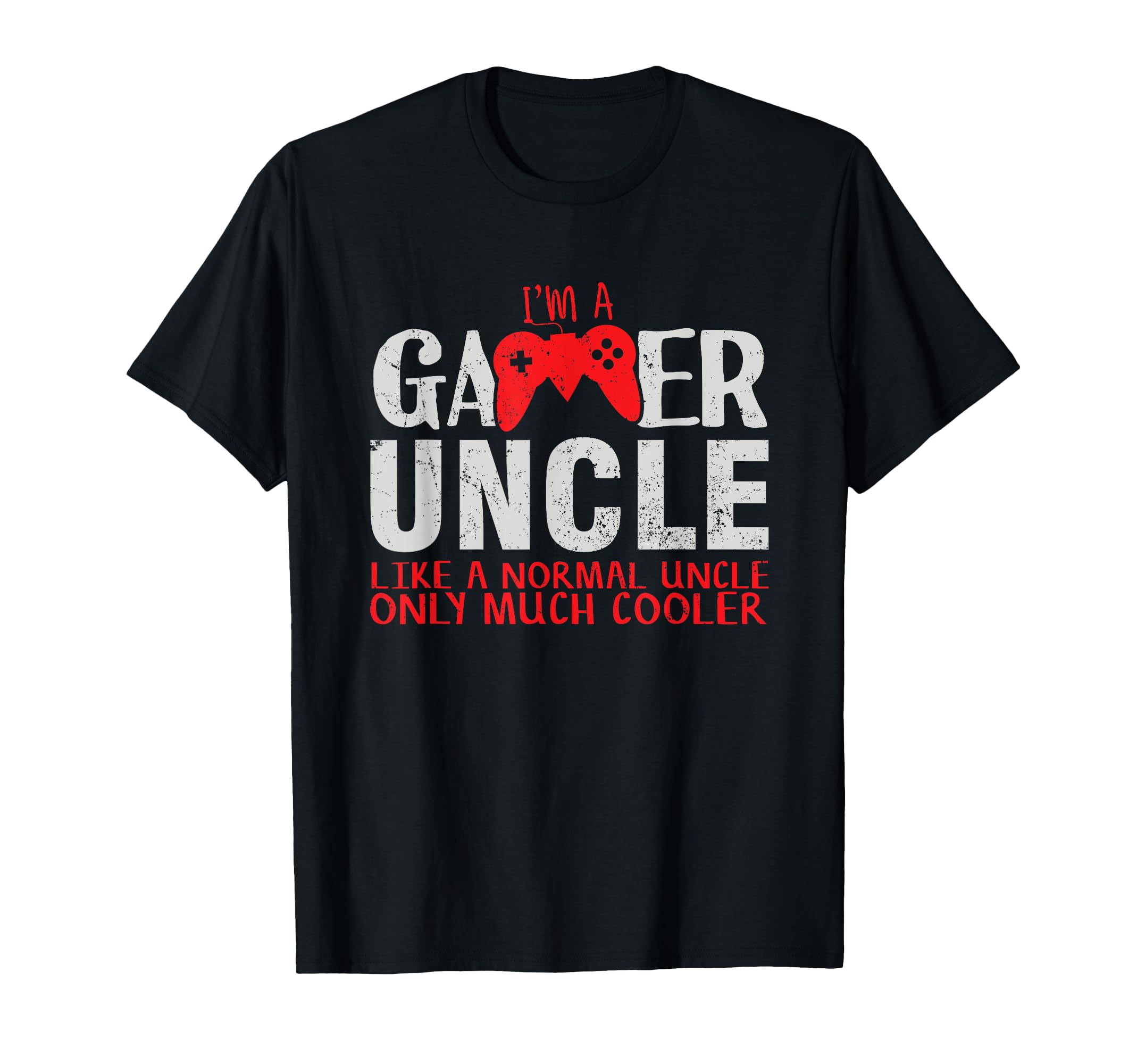 Like A Normal Uncle Only Cooler Gamer Uncle T-Shirt