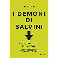 I demoni di Salvini: I postnazisti e la Lega. La più clamorosa infiltrazione politica della storia italiana (Italian… book cover