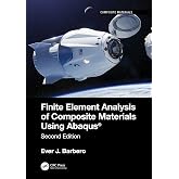 Finite Element Analysis of Composite Materials using Abaqus&reg;