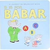 B Is for Babar: An Alphabet Book