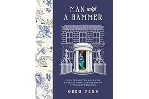 Man with a Hammer: From forgotten wreck to forever home – an inspiring DIY transformation