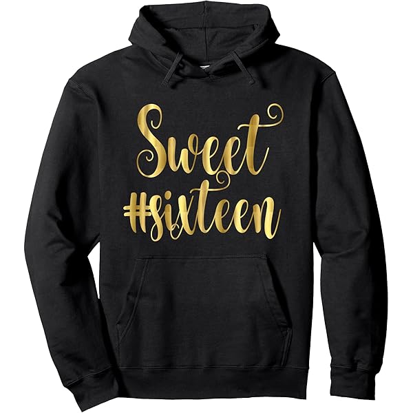 Hello Sixteen Est 2008 16 Years Old 16th Birthday For