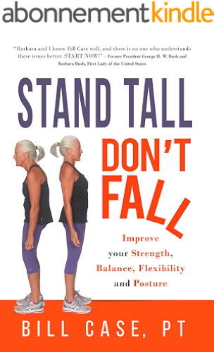 Download Stand Tall, Don't Fall: Improve Your Posture, Balance and Strength (English Edition) PDF