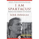 I Am Spartacus!: Making a Film, Breaking the Blacklist