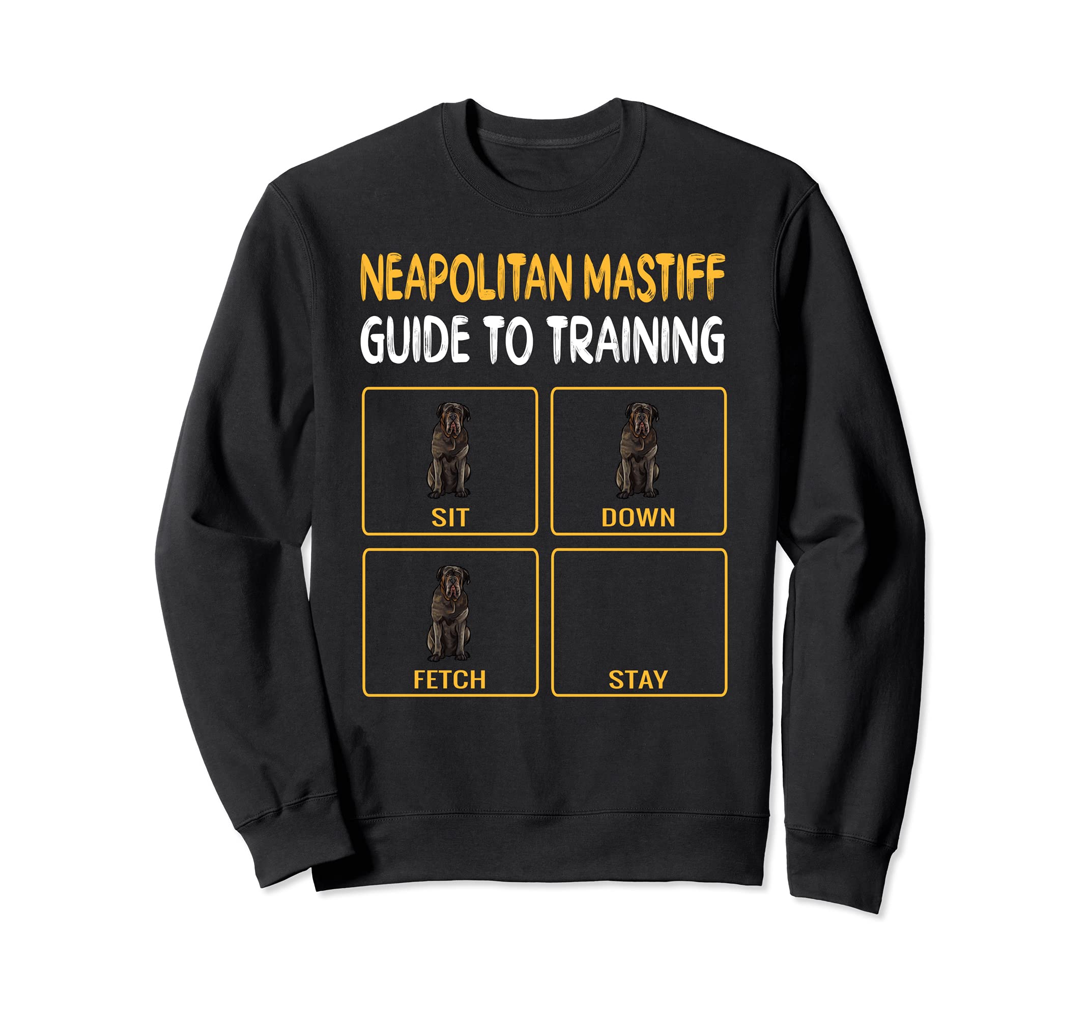 Funny Neapolitan Mastiff Guide To Training Dog Obedience Sweatshirt