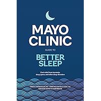 The Mayo Clinic Guide to Stress-Free Living: Sood MD, Amit, Mayo