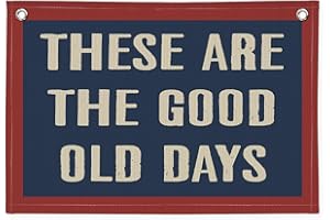 PLKMN These Are The Good Old Days Canvas Banner Wall Hanging Banner Flag, Banners for Room, Trendy Retro Nostalgic Inspirational Banner (Red)